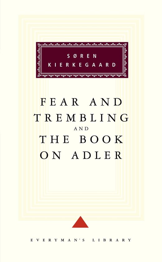 Boek kaft met de titel 'FEAR AND TREMBLING AND THE BOOK ON ADLER' door SØREN KIERKEGAARD, uitgegeven door EVERYMAN'S LIBRARY.