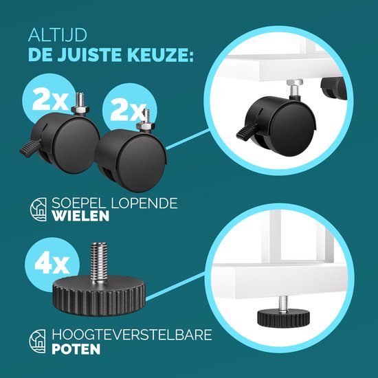 Twee opties voor de poten van de bijzettafel: 4 soepel lopende wielen of 4 in hoogte verstelbare poten.