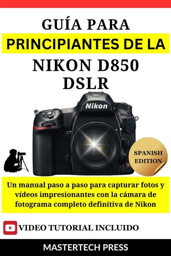 Guía para principiantes de la Nikon D850 DSLR - cover