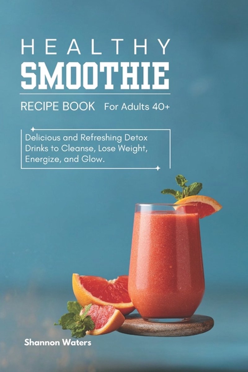 Omslag van Healthy Smoothie Recipe Book