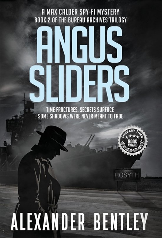 The Bureau Archives Trilogy- Angus Sliders - cover