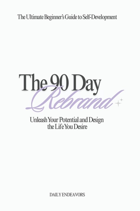 The 90 Day Rebrand