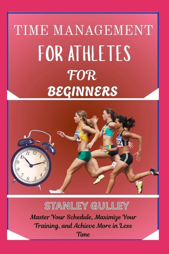 Time Management for Athletes for Beginners - cover