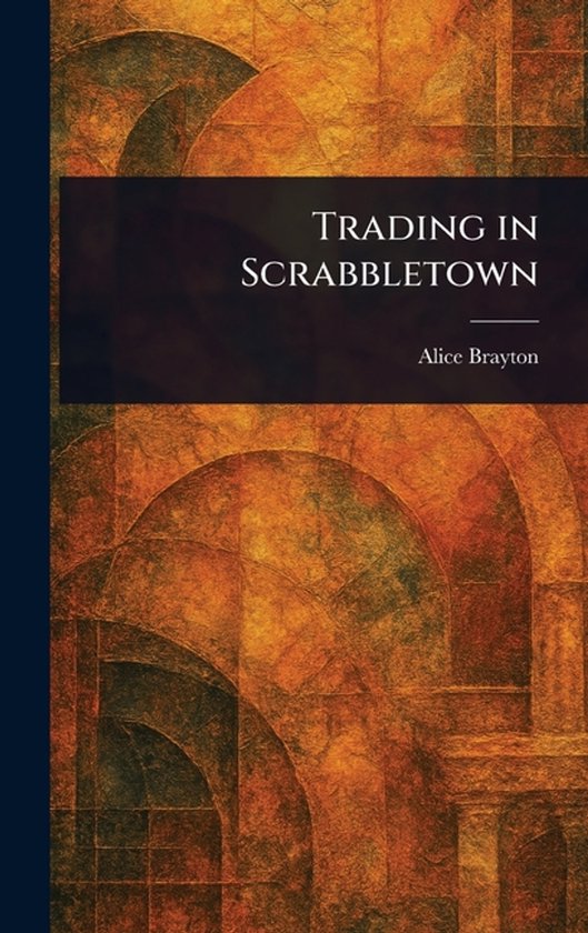 Trading in Scrabbletown - cover