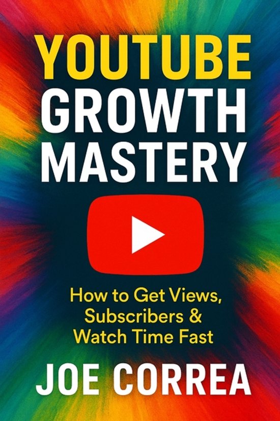 Youtube Mastery- YouTube Growth Mastery - cover