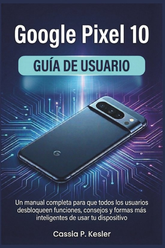 Google Pixel 10 Guía de usuario - cover