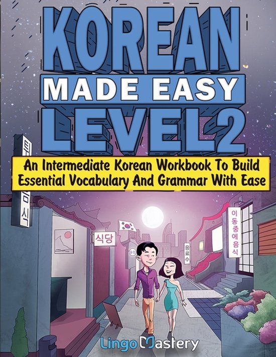 Couverture de livre avec 'KOREAN MADE EASY LEVEL 2' en gros caractères. Un couple marche dans une rue avec des textes et des lumières coréens.