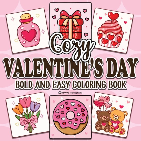 Bold & Easy Stress Relief Coloring Books- Bold & Easy Cozy Valentine's Day Coloring Book
