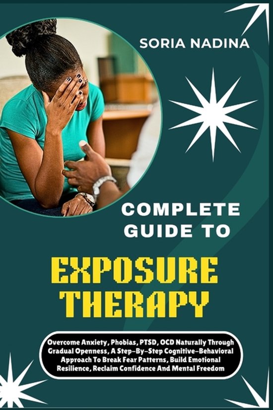 Complete Guide to Exposure Therapy - cover