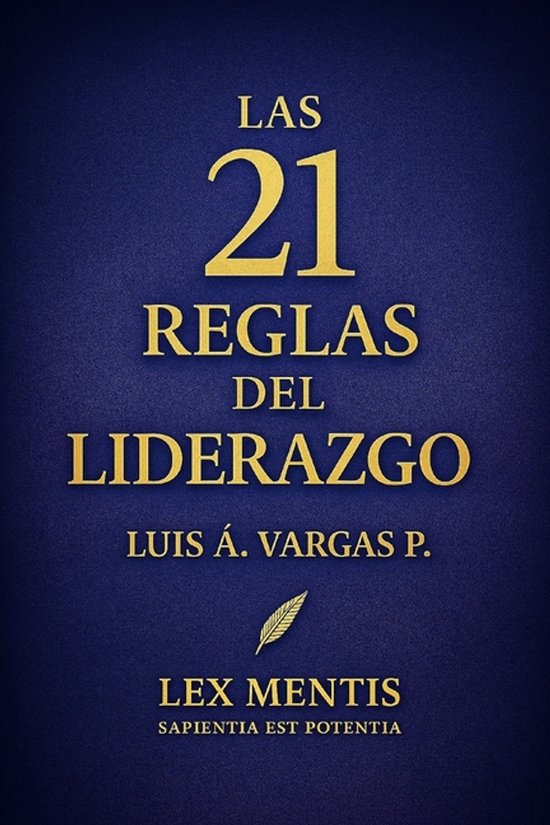 Las 21 Reglas-Las 21 reglas del liderazgo - cover
