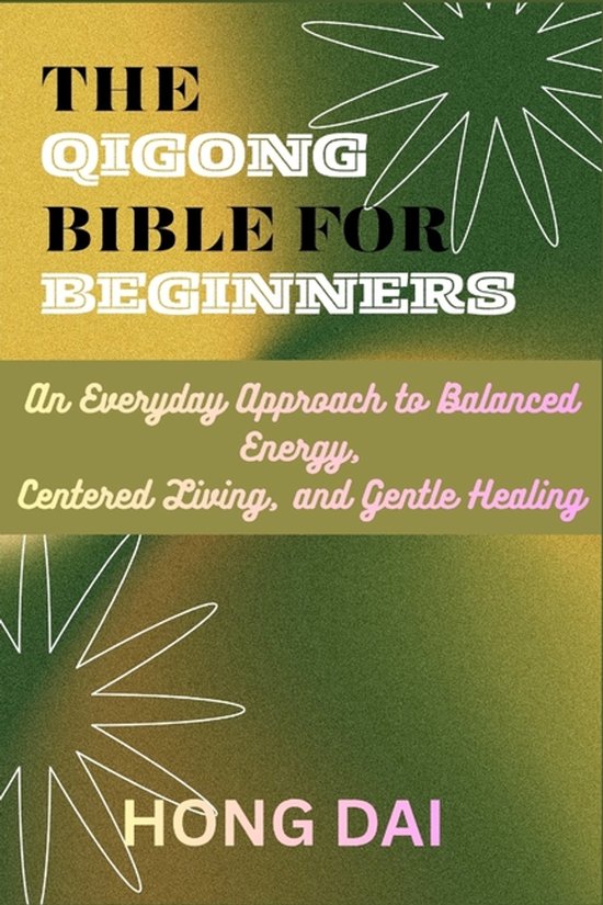 The Qigong Bible for Beginners - cover