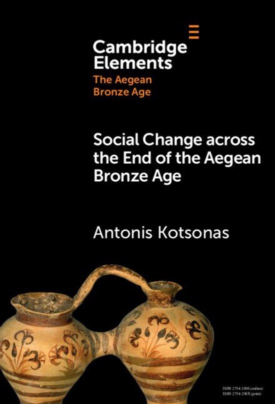 Elements in The Aegean Bronze Age - Social Change across the ... - cover