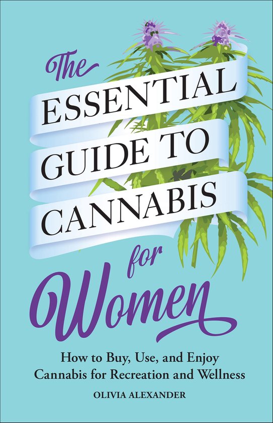 The Essential Guide to Cannabis for Women - cover