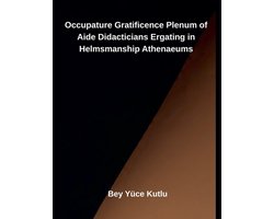 Occupature Gratificence Plenum of Aide Didacticians Ergating in Helmsmanship Athenaeums