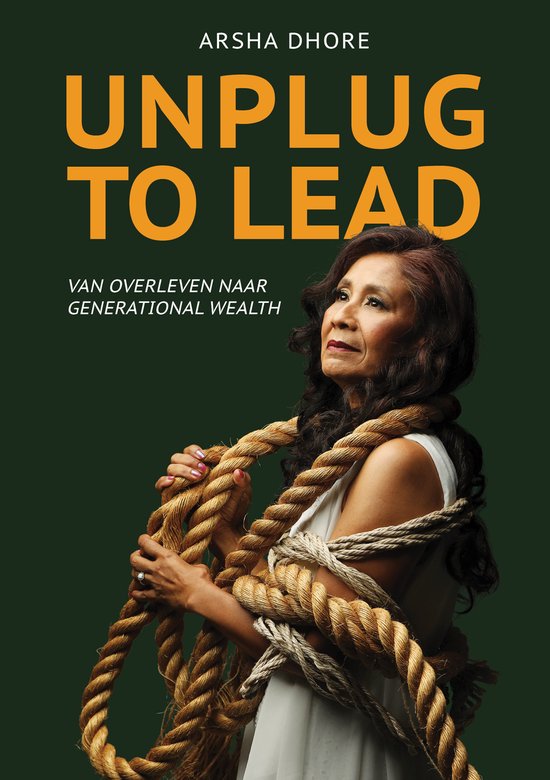 Unplug to Lead - Autobiografie - Leiderschap - Spiritualitei ... - cover
