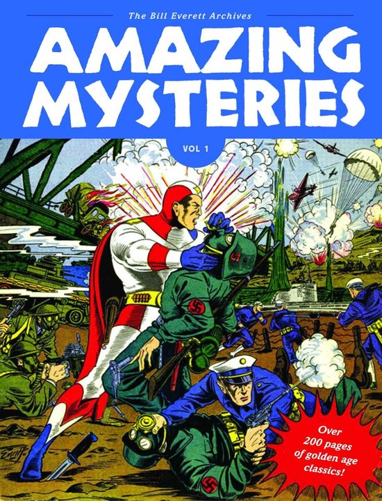 Amazing Mysteries Vol. 1 stripboekcover met held in rood-wit kostuum die soldaten met swastika's bevecht. Over 200 pagina's gouden eeuw klassiekers.