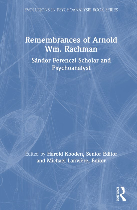 Evolutions in Psychoanalysis Book Series- Remembrances of Ar ... - cover