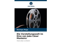 Die Vorstellungswelt im Kino von João César Monteiro