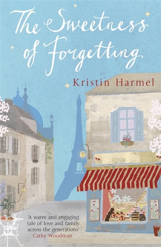 Couverture du livre "The Sweetness of Forgetting" de Kristin Harmel, avec une scène de rue parisienne et la Tour Eiffel en arrière-plan.