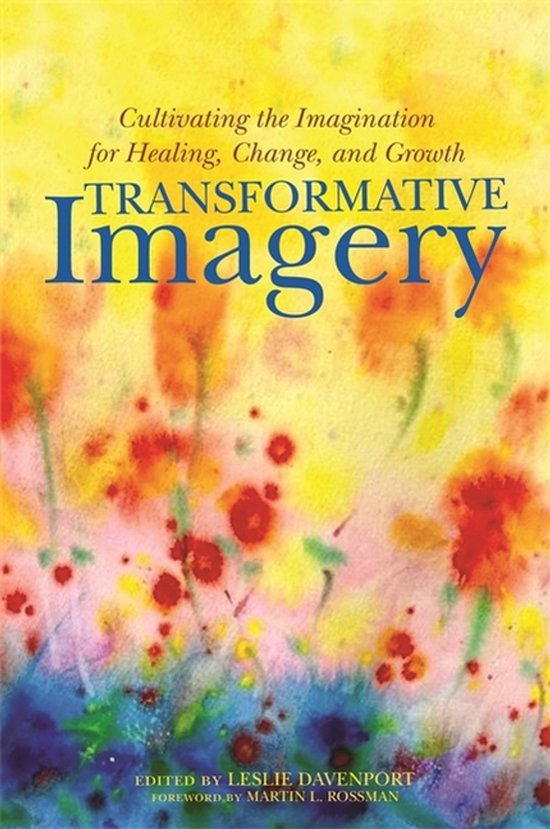 Boek 'Transformative Imagery' over het cultiveren van de verbeelding voor heling, verandering en groei. Abstracte, kleurrijke achtergrond met bloemen in geel, oranje en rood.
