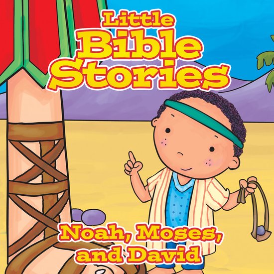 Little Bible Stories: Noah, Moses, and David - cover