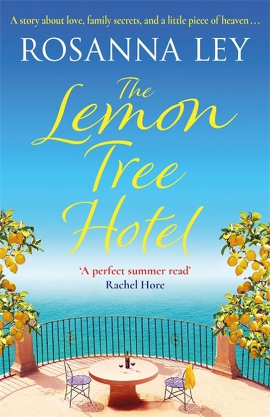 Couverture du livre : 'The Lemon Tree Hotel' par Rosanna Ley, avec un balcon bordé de citronniers et une vue sur la mer.