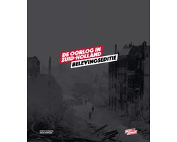 De oorlog in Zuid-Holland - Belevingseditie