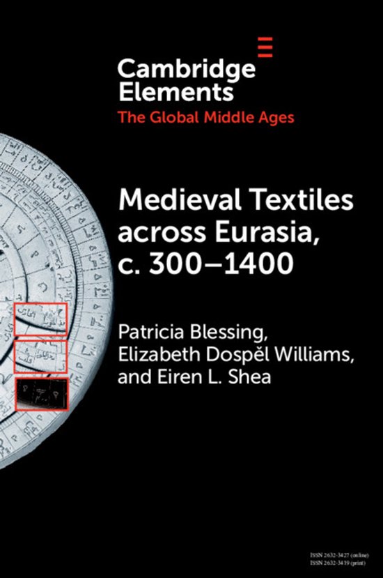 Elements in the Global Middle Ages- Medieval Textiles across ... - cover