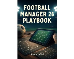 Football Manager 26 Playbook