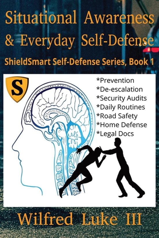 Shieldsmart Self-Defense- Situational Awareness and Everyday ... - cover