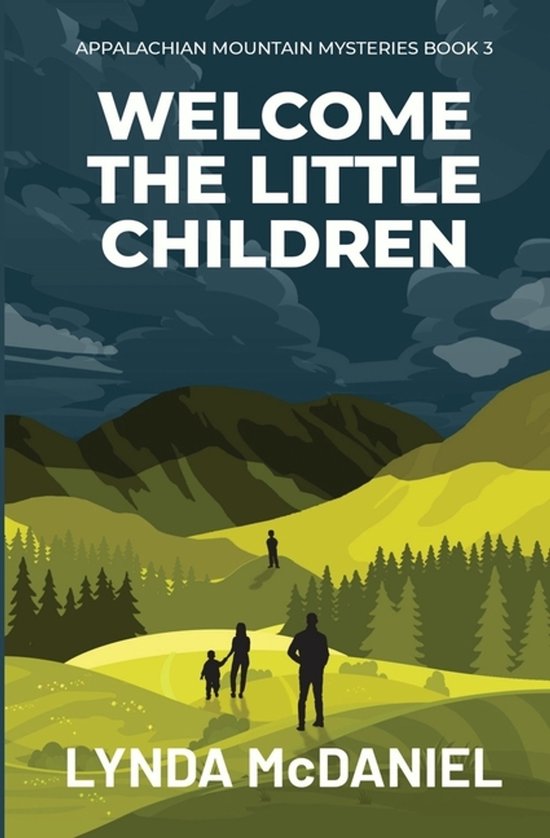 Appalachian Mountain Mysteries- Welcome the Little Children - cover