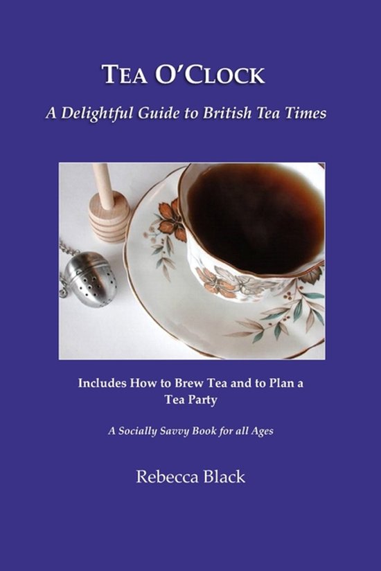 A Socially Savvy Book for All Ages- Tea O'Clock - cover