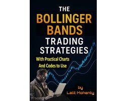 Advanced Trading Strategies-The Bollinger Bands Trading Strategies