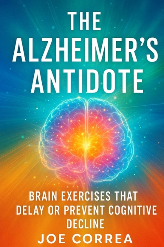The Healing Brain-The Alzheimer's Antidote - cover