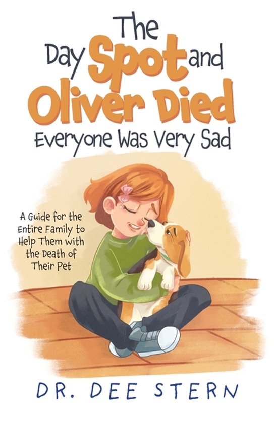 The Day Spot and Oliver Died Everyone Was Very Sad - cover