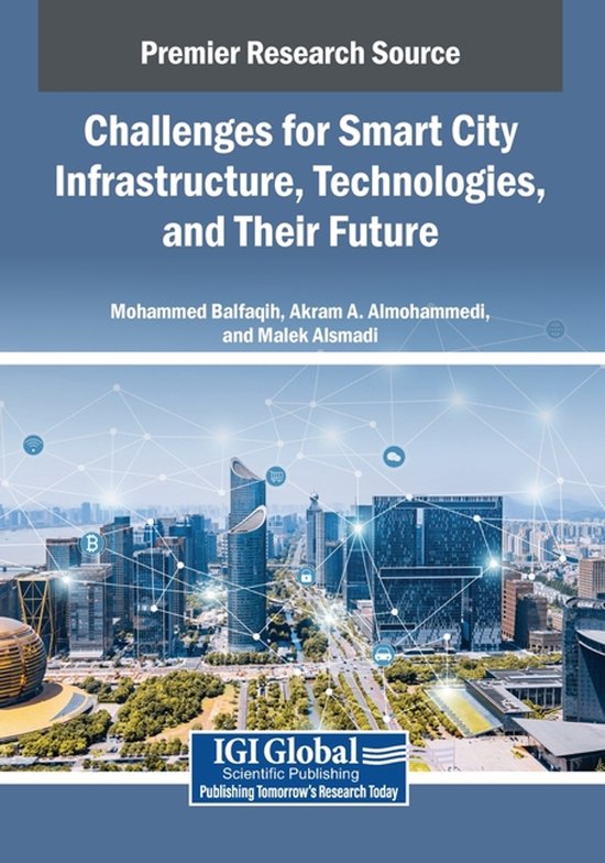 Challenges for Smart City Infrastructure, Technologies, and Their ...