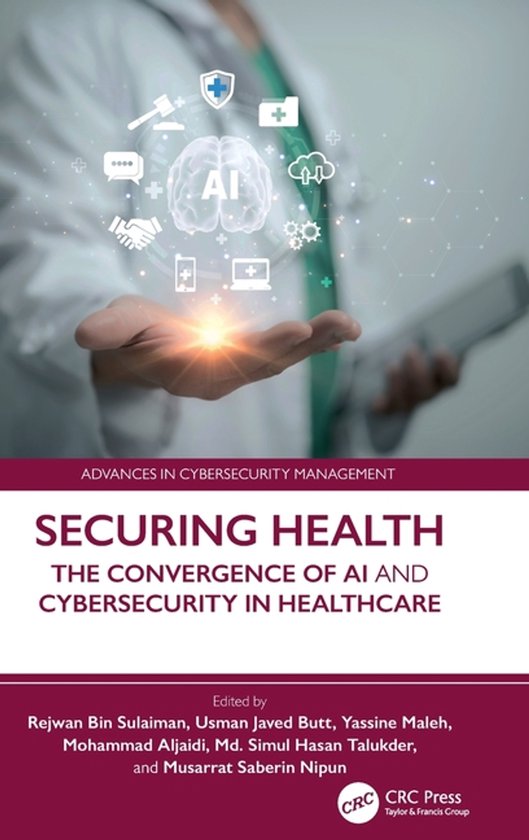 Advances in Cybersecurity Management- Securing Health