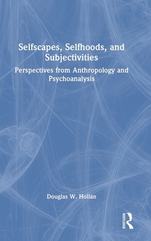 Selfscapes, Selfhoods, and Subjectivities - cover