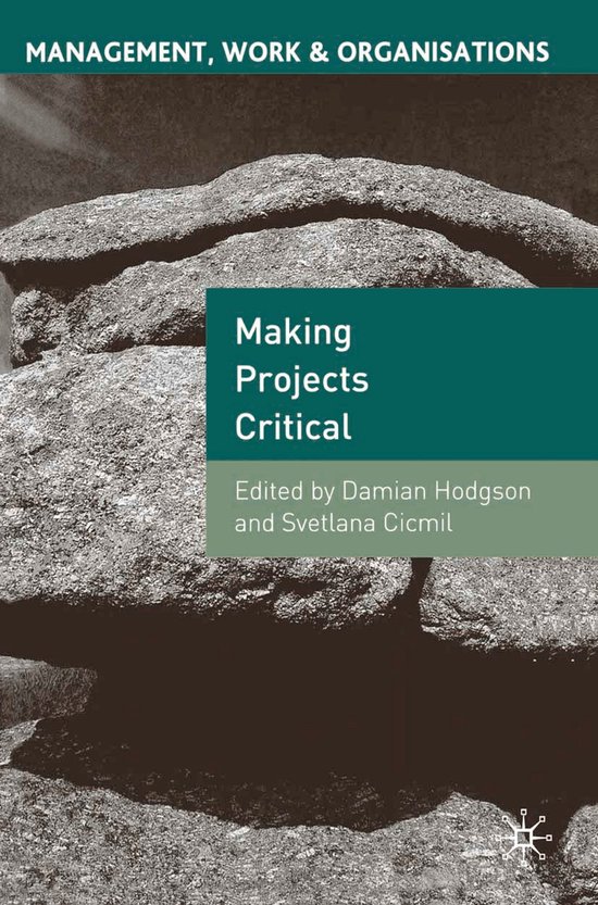 Management, Work and Organisations - Making Projects Critica ... - cover