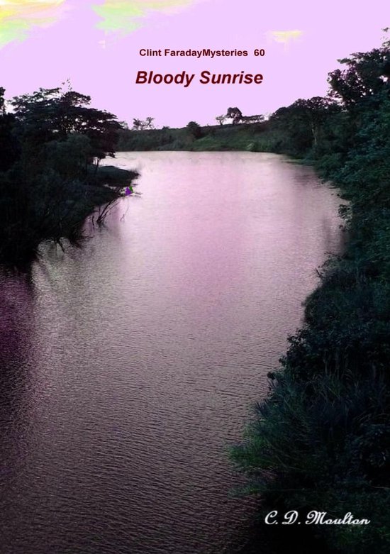 Clint Faraday Mysteries 60 - Bloody Sunrise