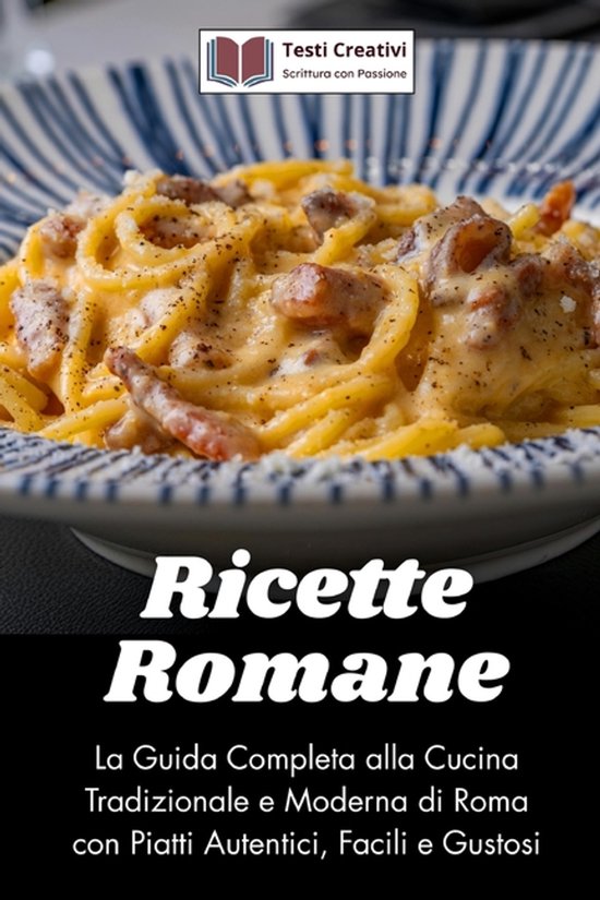 Cucina Tradizionale Italiana- Ricette Romane - cover