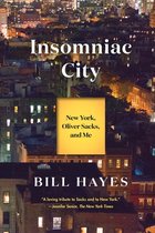 Boekcover van "Insomniac City: New York, Oliver Sacks, en Me" van Bill Hayes, met een nachtelijk stadsgezicht van New York.