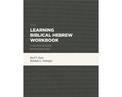 Learning Biblical Hebrew Workbook