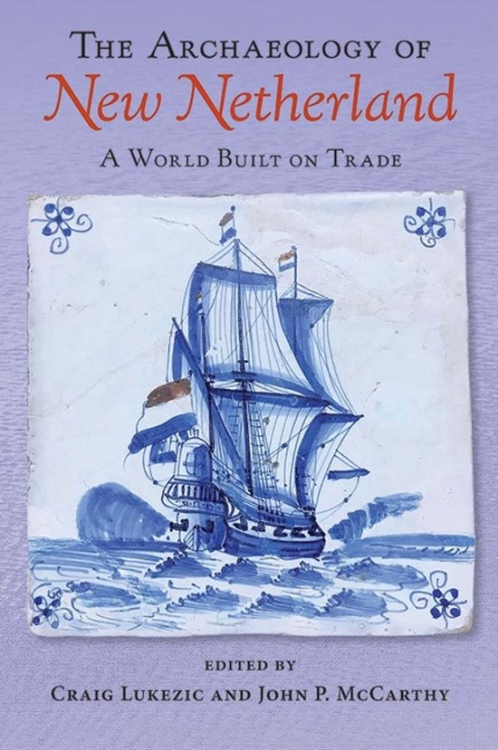 The Archaeology of New Netherland - cover