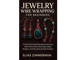 Jewelry Wire Wrapping for Beginners