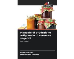 Manuale di produzione artigianale di conserve vegetali