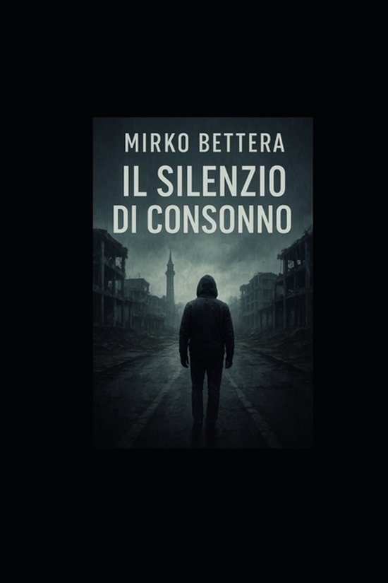 Serie Di Consonno-Il silenzio di Consonno - cover