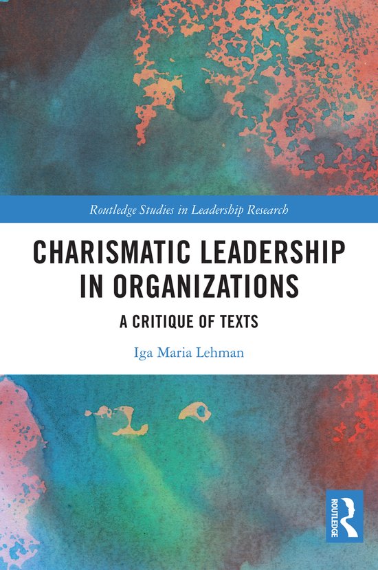 Routledge Studies in Leadership Research- Charismatic Leader ... - cover