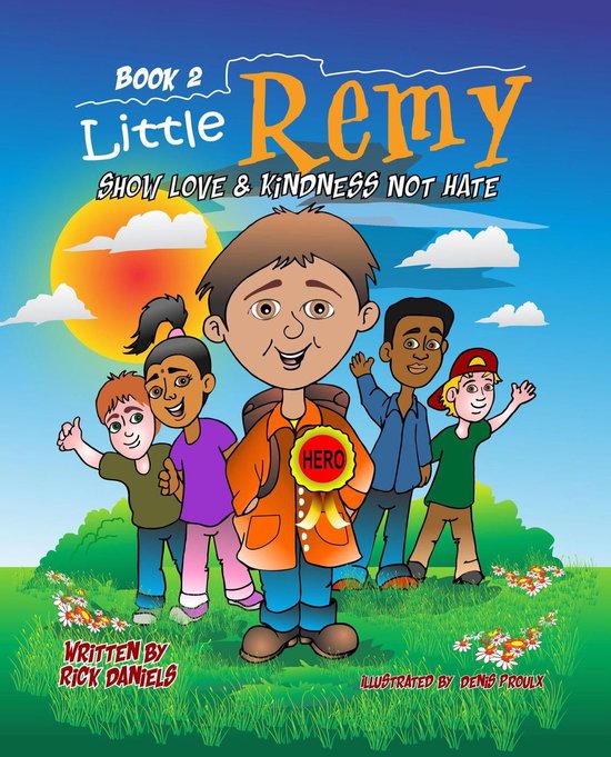 Little Remy - Little Remy: Show Love and Kindness Not Hate
