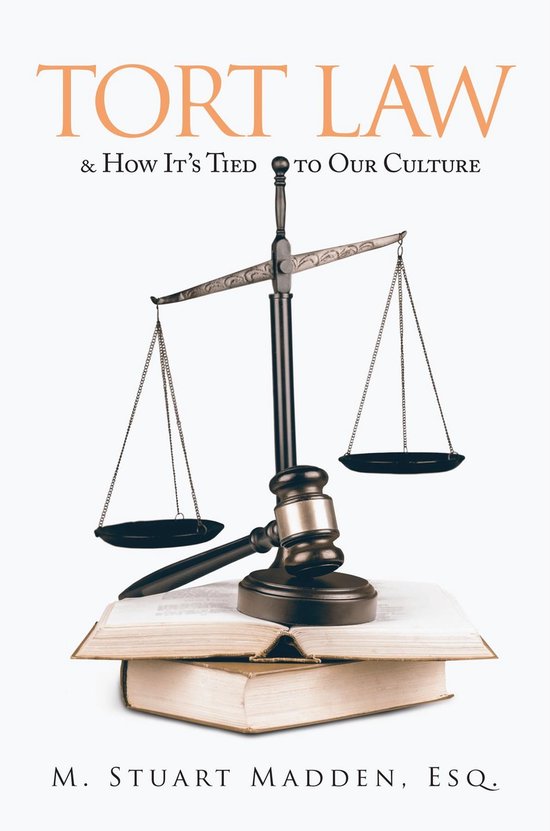 Tort Law and How It's Tied to Our Culture - cover